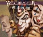 Weyerbacher Brewing Co - Blithering Idiot Barley-Wine Style Ale (4 pack 12oz bottles)